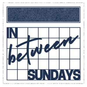 In Between Sundays