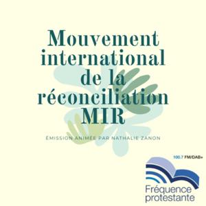 Le Mouvement international de la réconciliation, MIR