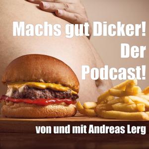 Machs gut Dicker