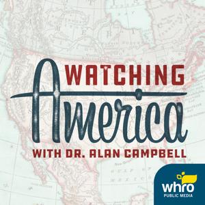 Watching America by WHRO Public Media, 89.5 WHRV-FM, Norfolk, VA