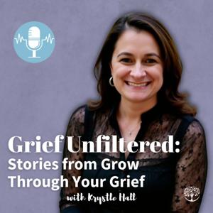 Grief Unfiltered: Stories from Grow Through Your Grief