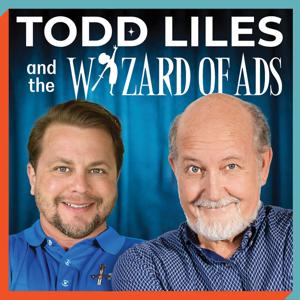 Todd Liles and the Wizard of Ads by Todd Liles