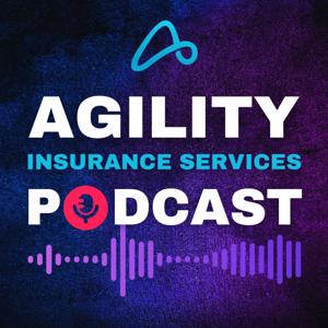 Agility Insurance Services Podcast