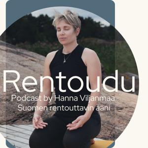 Rentoudu - podcast rentoutumiseen - Hanna Viljanmaa