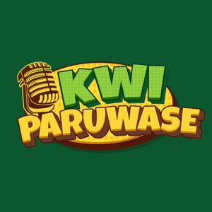 KWI PARUWASE PODCAST