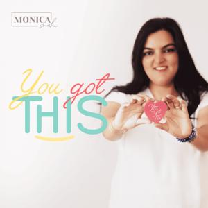 You Got This with Monica Mahi
