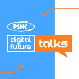 PSNC Digital Future Talks