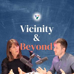 Vicinity and Beyond!