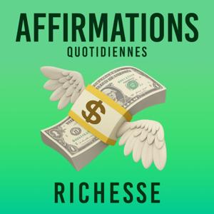 Affirmations Quotidiennes - Richesse