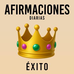 Afirmaciones Diarias - Éxito