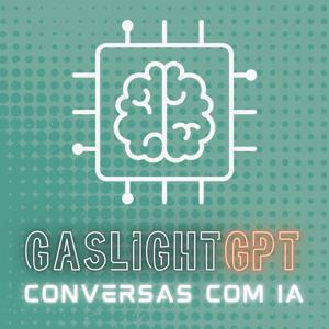 GaslightGPT - Conversas com IA