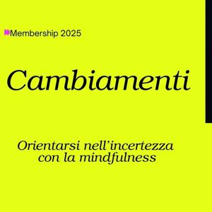 CAMBIAMENTI - Membership 2025