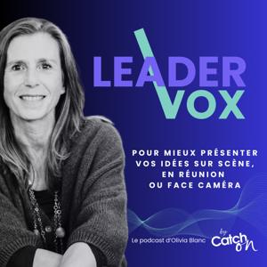 Leader Vox - Pour mieux présenter vos idées sur scène, en réunion ou face caméra