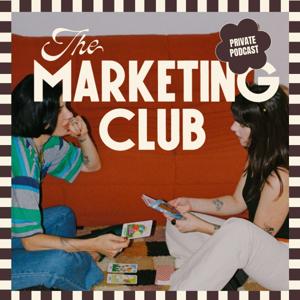 The Marketing Club: Private Podcast