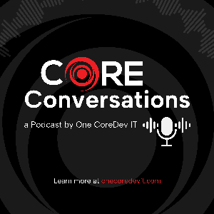 CORE Conversations