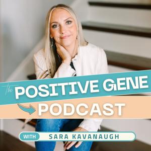 The Positive Gene Podcast