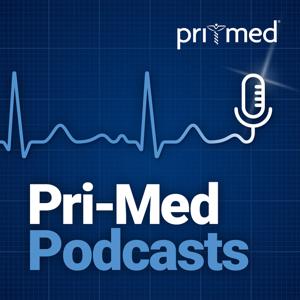 Pri-Med Podcasts by Pri-Med