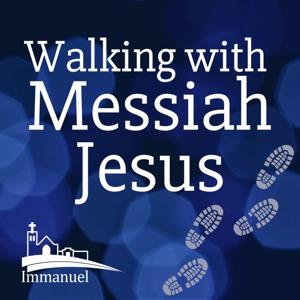 Walking with Messiah Jesus