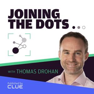 Joining the Dots with Thomas Drohan