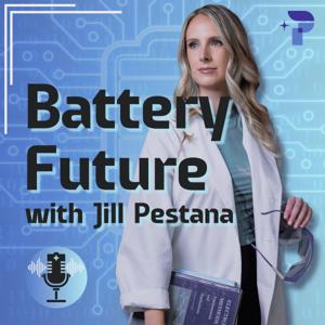 Battery Future with Jill Pestana