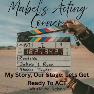 Mabel's Acting Corner