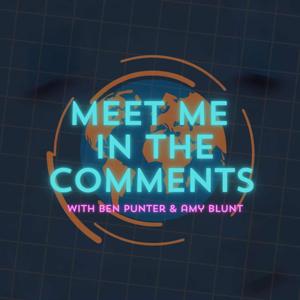 Meet Me In The Comments