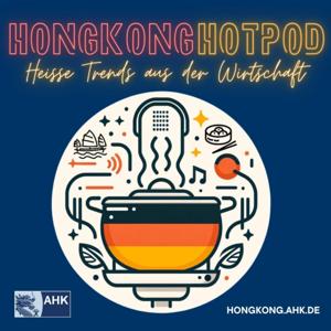 Hongkong Hotpod: Heiße Trends aus der Wirtschaft