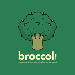 Broccolipodden - en podcast som inte handlar om Broccoli