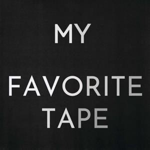 My Favorite Tape
