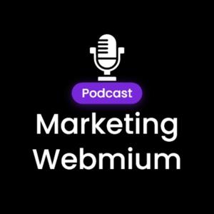 Webmium podcast