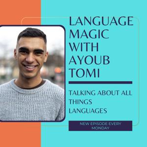 Language Magic with Ayoub Tomi