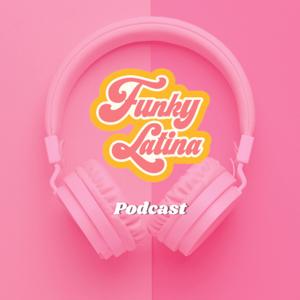 Funky Latina Podcast