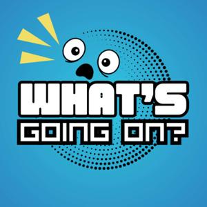 What's Going On?