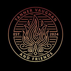 Tanner Vaughan and Friends