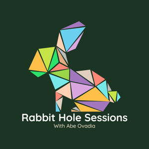 Rabbit Hole Sessions with Abe Ovadia