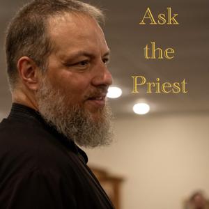 Ask the Priest