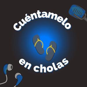 Cuéntamelo en cholas