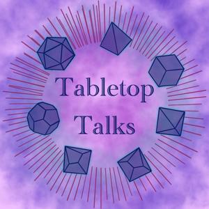 Tabletop Talks