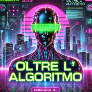 Oltre l'Algoritmo
