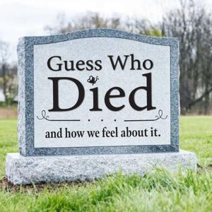 Guess Who Died?!