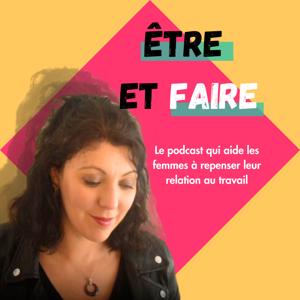 Être et Faire : repenser la relation des femmes au travail