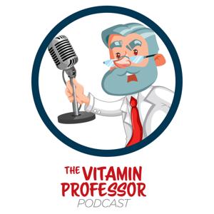 The Vitamin Professor Podcast