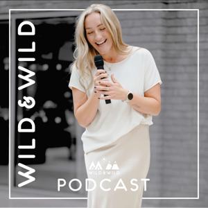 WILD & WILD Podcast