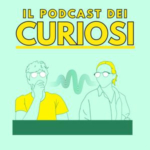 Il Podcast dei Curiosi