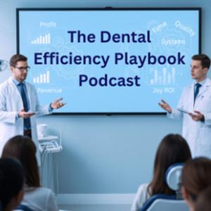 The Dental Efficiency Playbook