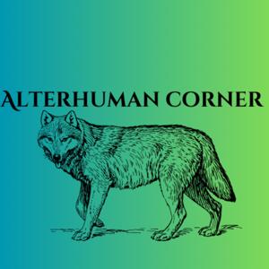 Alterhuman corner