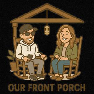 Our Front Porch