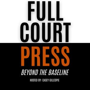 Full Court Press: Beyond The Baseline