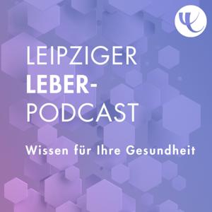 Leipziger Leber-Podcast by Universitätsklinikum Leipzig AöR