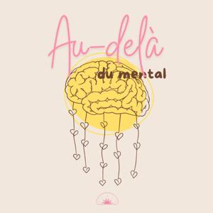 Au-delà du mental